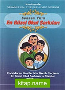 Seksen Yılın en Güzel Okul Şarkıları