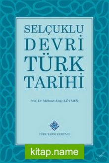 Selçuklu Devri Türk Tarihi