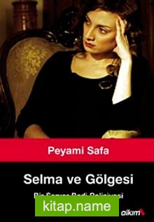 Selma ve Gölgesi