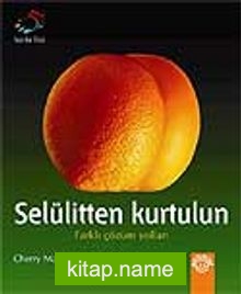 Selülitten Kurtulun / Farklı Çözüm Yolları