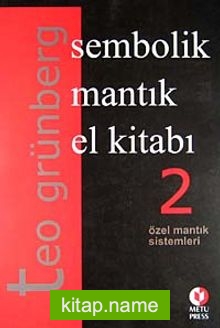 Sembolik Mantık El Kiabı  2. CiltÖzel Mantık Sistemleri