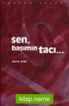 Sen Başımın Tacı