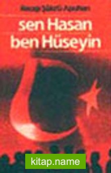 Sen Hasan Ben Hüseyin