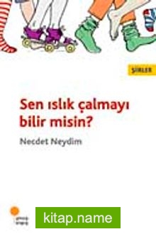 Sen Islık Çalmayı Bilir misin?