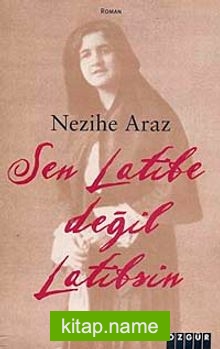 Sen Latife Değil Latif’sin