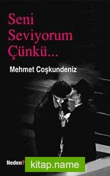 Seni Seviyorum Çünkü Sensiz Olmaz (Cep Boy)