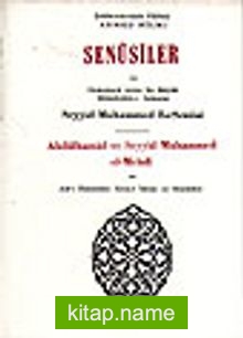 Senusiler ve Onüçünü Asrın En Büyük Müteffekkir-i İslamisi Abdülhamid ve Seyyid Muhammed el-Mehdi