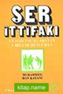 Şer İttifakı ve Sözcüsünü Arayan 1 Milyar Müslüman