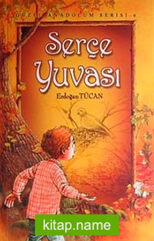 Serçe Yuvası / Güzel Anadolum Serisi