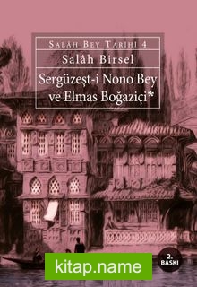 Sergüzeşt-i Nono Bey ve Elmas Boğaziçi