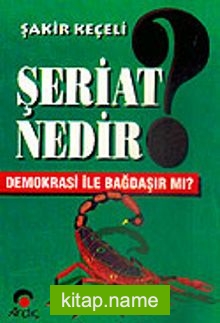 Şeriat Nedir? Demokrasi ile Bağdaşır mı?