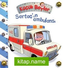 Sertaç’ın Ambulansı / Küçük Beyler