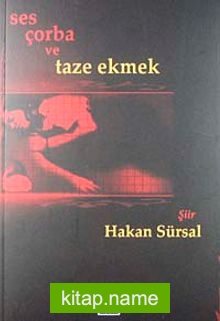 Ses Çorba ve Taze Ekmek