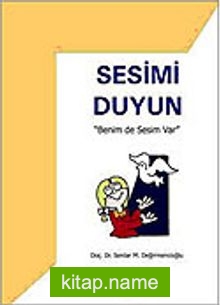 Sesimi Duyun/”Benim de Sesim Var”