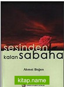 Sesinden Kalan Sabaha