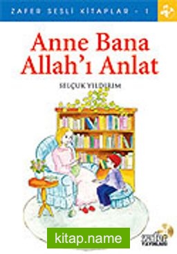 Sesli Kitap Anne Bana Allah’ı Anlat Cd’si