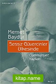 Sessiz Güvercinler Ülkesinde Cumhuriyet Yazıları