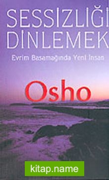 Sessizliği Dinlemek / Evrim Basamağında Yeni İnsan