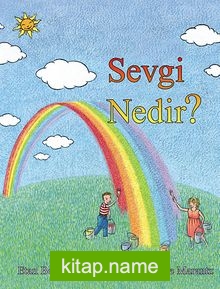 Sevgi Nedir?