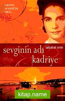 Sevginin Adı Kadriye