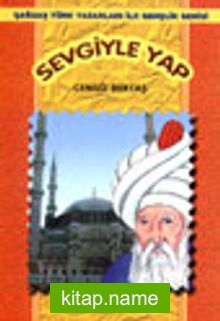 Sevgiyle Yap / Mimar Sinan Öyküleri