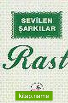 Sevilen Şarkılar/Rast