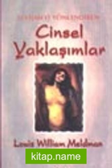 Sevişmeyi Yönlendiren Cinsel Yaklaşımlar