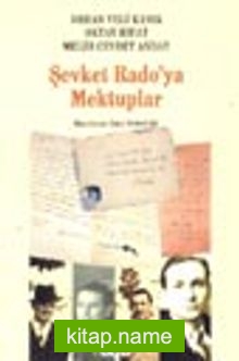 Şevket Rado’ya Mektuplar (1. Hamur)