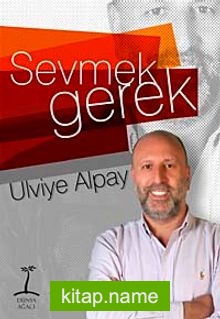 Sevmek Gerek