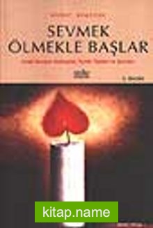 Sevmek Ölmekle Başlar (2.kitap)