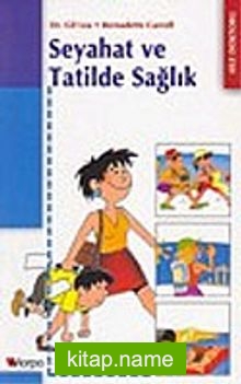 Seyahat ve Tatilde Sağlık