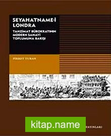 Seyahatname-i Londra  Tanzimat Bürokratının Modern Sanayi Toplumuna Bakışı