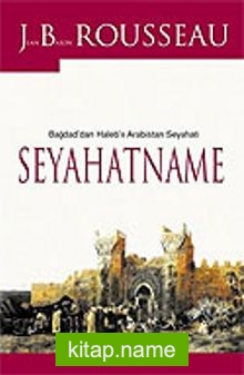 Seyahatname/Bağdad’dan Haleb’e Arabistan Seyahati