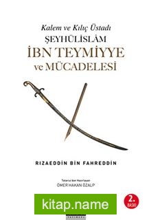 Şeyhülislam İbn Teymiyye ve Mücadelesi