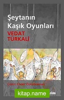 Şeytanın Kaşık Oyunları