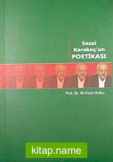 Sezai Karakoç’un Poetikası