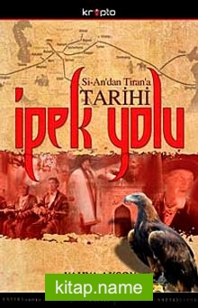 Si-An’dan Tiran’a Tarihi İpekyolu