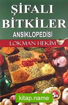 Şifalı Bitkiler Ansiklopedisi