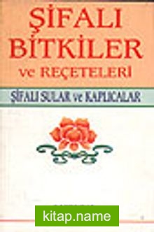 Şifalı Bitkiler ve Reçeteleri/Şifalı Sular ve Kaplıcalar