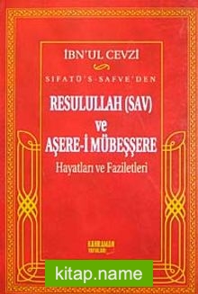 Sıfatü’s-Safve’den Resulullah (sav) ve Aşere-i Mübeşşere Hayatları ve Faziletleri