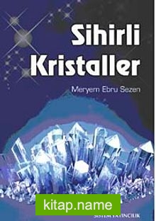 Sihirli Kristaller