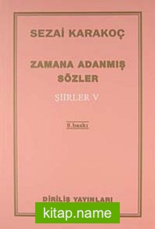 Şiirler – V (Zamana Adanmış Sözler)