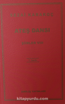 Şiirler – VIII (Ateş Dansı)