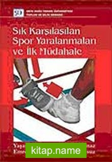 Sık Karşılaşılan Spor Yaralanmaları ve İlk Müdahale