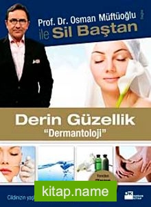 Sil Baştan Derin Güzellik Dermantoloji