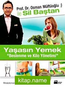 Sil Baştan Yaşasın Yemek  Beslenme ve Kilo Yönetimi