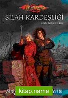 Silah Kardeşliği / Raistlin Tarihçeleri-2