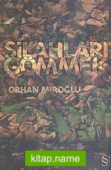 Silahları Gömmek