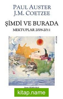 Şimdi ve Burada Mektuplar 2008-2011