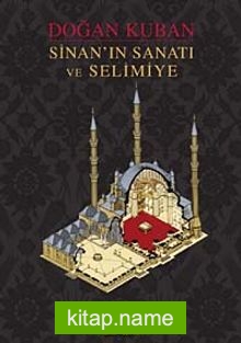 Sinan’ın Sanatı ve Selimiye